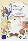 Obbedire è meglio. Le regole della compagnia dell’agnello