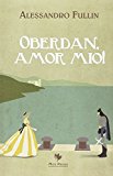 Oberdan, amor mio!