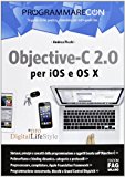 Objective-C 2.0 per iOS e OS X