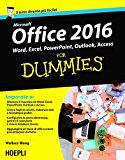 Office 2016 For Dummies. Word, Excel, PowerPoint, Outlook, Access