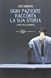 Ogni paziente racconta la sua storia. L'arte della diagnosi