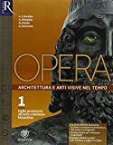 Opera. Openbook-Come leggere l’opera d’arte-Extrakit. Per le Scuole superiori. Con e-book. Con espansione online: Opera (volume 1) + OpenBook + Extrakit. Per Secondaria II grado