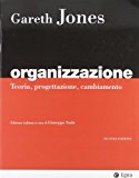 Organizzazione. Teoria, progettazione, cambiamento