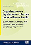 Organizzazione e legislazione scolastica dopo la buona scuola