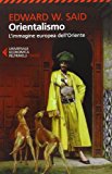 Orientalismo. L'immagine europea dell'Oriente