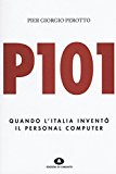 P101. Quando l'Italia inventò il personal computer