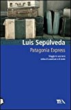 PATAGONIA EXPRESS (NUOVA ED.)