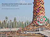 Padiglioni Expo Milano 2015. Spazi, forme, significati
