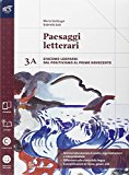 Paesaggi letterari. Vol. 3A-3B. Con extrakit. Con e-book. Con espansione online. Per le Scuole superiori