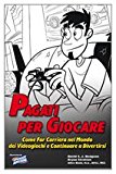 Pagati Per Giocare