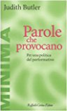 Parole che provocano. Per una politica del performativo