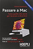 Passare a Mac. Tutto quello che serve per lavorare e divertirsi