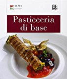 Pasticceria di base. Per gli Ist. alberghieri