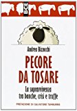 Pecore da tosare. La sopravvivenza tra banche, crisi e truffe