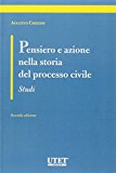 Pensiero e azione nella storia del processo civile. Studi