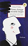 Penso, dunque mi sento meglio. Esercizi cognitivi per problemi di ansia, depressione, colpa, vergogna e rabbia