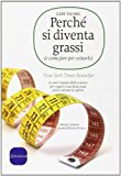 Perché si diventa grassi (e come fare per evitarlo)