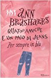 Per sempre in blu. Quattro amiche e un paio di jeans