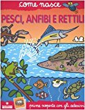 Pesci, anfibi e rettili. Con adesivi