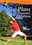 Pilates per il benessere della schiena. Con DVD