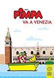 Pimpa va a Venezia. Ediz. illustrata