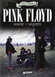 Pink Floyd. Storia e segreti