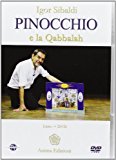 Pinocchio e la Qabbalah. Con DVD