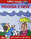 Pioggia e neve. Con adesivi