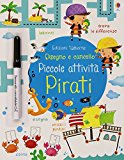 Pirati. Piccole attività. Disegno e cancello. Con gadget