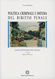 Politica criminale e sistema del diritto penale. Saggi di teoria del reato