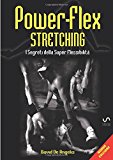 PowerFlex Stretching: I Segreti della Super Flessibilità