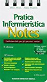 Pratica infermieristica notes. Guida tascabile per gli operatori sanitari