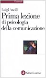 Prima lezione di psicologia della comunicazione