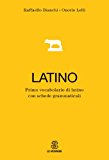 Primo dizionario di latino. Con schede grammaticali e apparati