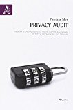 Privacy Audit. Checklist di valutazione sulle misure adottate dall'azienda in tema di protezione dei dati personali