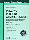 Privacy e pubblica amministrazione. La normativa in materia di protezione dei dati personali (D.Lgs. 196/2003)