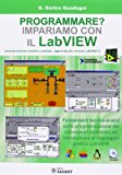 Programmare? Impariamo con il Labview