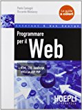 Programmare per il Web. HTML, CSS, JavaScript, VBScript, ASP, PHP