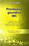 Prontuario giuridico IRC. Raccolta commentata delle norme che regolano l’insegnamento della religione cattolica nelle scuole di ogni ordine e grado