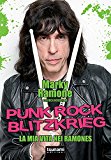 Punk rock blitzkrieg. La mia vita nei Ramones