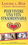 Puoi vivere una vita straordinaria!