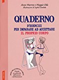 Quaderno d’esercizi per imparare ad accettare il proprio corpo