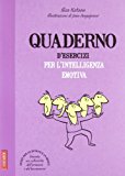 Quaderno d'esercizi per l'intelligenza emotiva