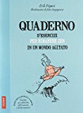 Quaderno d'esercizi per rimanere zen in un mondo agitato