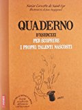 Quaderno d’esercizi per scoprire i propri talenti nascosti