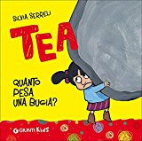 Quanto pesa una bugia? Tea