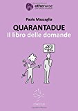 Quarantadue: Il libro delle domande