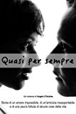 Quasi per sempre