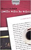 Quella volta ho volato. Storie d’amore