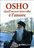 Quell’oscuro intervallo è l’amore